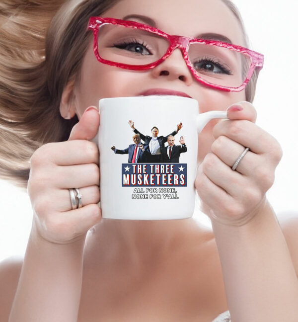 The Three Musketeers Mug, All For None, None For Y’all, Anti Trump