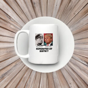 Trump Mussolini - Separated At Birth Anti Trump Essential Mug