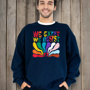 We Exist We Resist LGBT Flag Pride Anti Trump T-Shirt