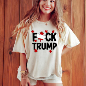 Canada is Not For Sale, Fuck Trump T-Shirt