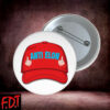 FDT Anti Trump - Anti Elon Anti Trump Pin Buttons