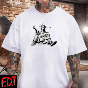 FDT Anti Trump - Democracy - Anywhere Statue of Liberty T-Shirts
