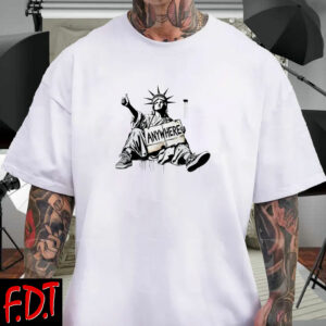 FDT Anti Trump - Democracy - Anywhere Statue of Liberty T-Shirts