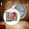 FDT Anti Trump - Democracy - Fuck Trump Anti Trump Resist Leftist Button