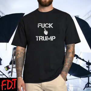 FDT Anti Trump - Democracy Fuck Trump, Funny Anti Trump T-Shirt