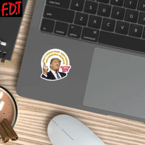 FDT Anti Trump - Democracy anti trump sticker i did that Sticker and Car Magnet