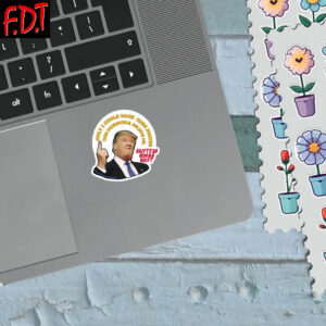 FDT Anti Trump - Democracy anti trump sticker i did that Sticker and Car Magnet