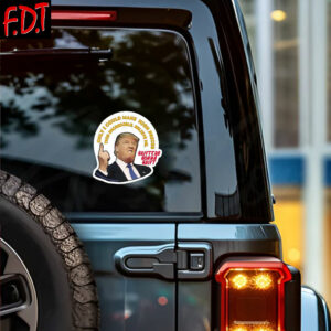 FDT Anti Trump - Democracy anti trump sticker i did that Sticker and Car Magnet