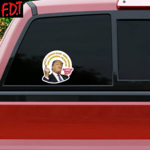 FDT Anti Trump - Democracy anti trump sticker i did that Sticker and Car Magnet