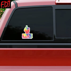 FDT Anti Trump -- FUCK Trump rainbow Car Stickers and Magnets