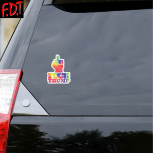 FDT Anti Trump -- FUCK Trump rainbow Car Stickers and Magnets