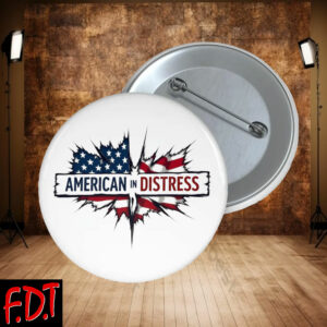 FDT Anti-Trump Feminist - America in Distress Button