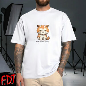 FDT Anti-Trump Feminist - CAT Fuck Trump T-Shirt