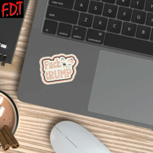 FDT Anti Trump Feminist - CAT Fuck tRUMP Stickers and Car Magnet