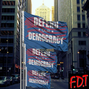 FDT Anti-Trump Feminist - Defend Democracy Flag