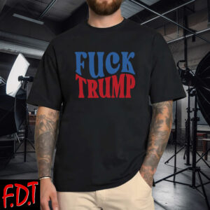 FDT Anti Trump - Feminist Fuck Trump Anti-Maga T-Shirts