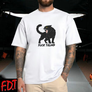FDT Anti-Trump Feminist Fuck Trump - Funny Cat Democracy Liberal T-Shirt
