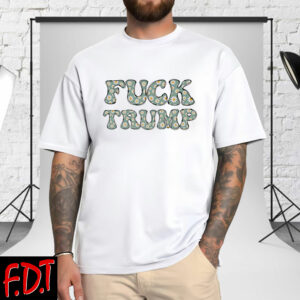 FDT Anti-Trump Feminist Fuck Trump - Leftist Democracy Liberal T-Shirts