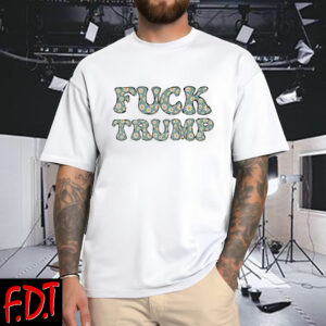 FDT Anti-Trump Feminist Fuck Trump - Leftist Democracy Liberal T-Shirts