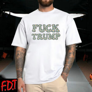 FDT Anti-Trump Feminist Fuck Trump - Leftist Democracy Liberal T-Shirts