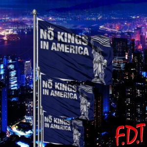FDT Anti-Trump Feminist - No Kings in America Protect Democracy Flag