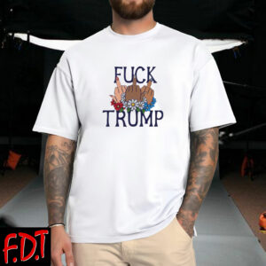 FDT Anti Trump Feminist - Subtle Fuck Trump Flower Election 2025 T-Shirt