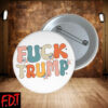 FDT Anti Trump - Fuck Trump Pro-Democratic - Subtle Fuck Trump Flower Button