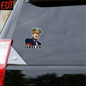 FDT Anti Trump - Fuck Trump Shitler Die Sticker and Car Magnet
