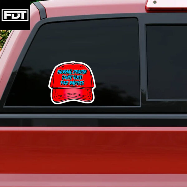 FDT Anti Trump - Normal People Don't Vote For Rapists Sticker and Car Magnet