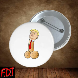 FDT Anti Trump - Not My President - Fuck Trump Funny Button