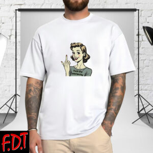 FDT Anti Trump - Not My President - Fuck the patriarchy T-Shirt