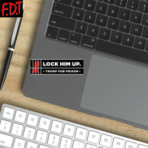 FDT Anti Trump - Not My President - Lock Him Up Trump for Prison Stickers and Car Magnets