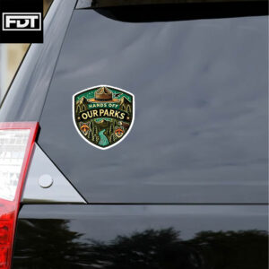 FDT Anti Trump - Protect Our Parks Sticker and Car Magnet
