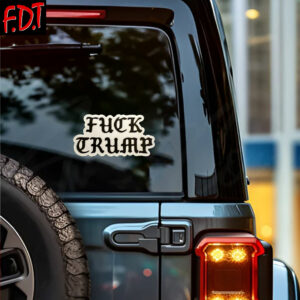 FDT Anti Trump - Resist Leftist FUCK Trump Sticker and Car Magnet