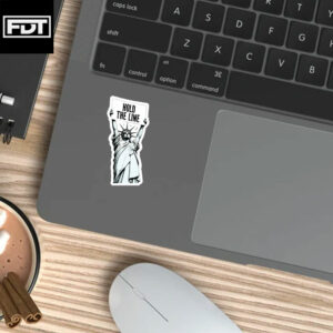 FDT Anti-Trump Sticker and Car Magnet - Hold the Line Sign Lady Liberty