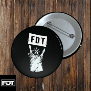 FDT (F Donald Trump) Pin Buttons