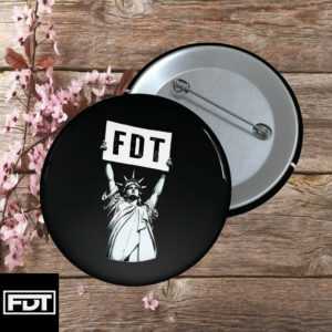 FDT (F Donald Trump) Pin Buttons