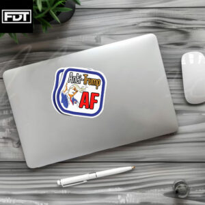 FDT Fuck Trump -Anti-Trump AF Funny Sticker and Car Magnet