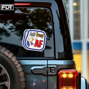 FDT Fuck Trump -Anti-Trump AF Funny Sticker and Car Magnet