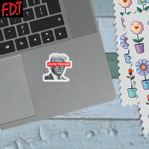 FDT Fuck-Trump - Anti Trump Feminist FDT Stickers and Car Magnet