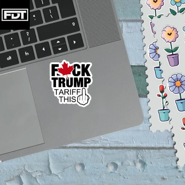 FDT Fuck Trump -Anti-Trump Funny - Tariff This Sticker and Car Magnet