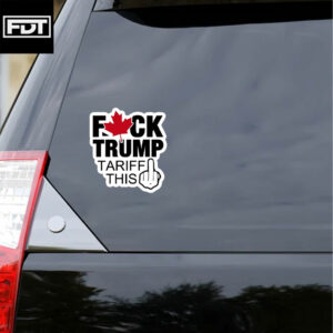 FDT Fuck Trump -Anti-Trump Funny - Tariff This Sticker and Car Magnet