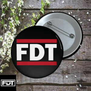 FDT Fuck Trump - (F Donald Trump) 2025 Democrat Liberal Button