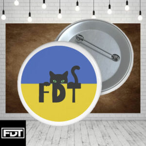 FDT Fuck Trump - (F Donald Trump) FDT Ukraine Cat 2025 Democrat Liberal Button
