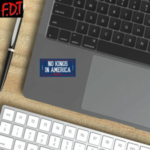 FDT Fuck-Trump Feminist - No Kings In America Anti Trump Sticker and Car Magnet