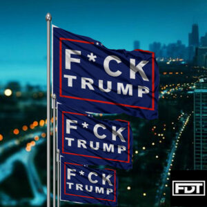 FDT Fuck Trump Flag