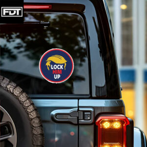 FDT Fuck Trump - Lock Him Up Anti-Trump Sticker and Car Magnet