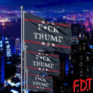 FDT Fuck Trump NOPE - Resist Fascism Political Democrat Flag