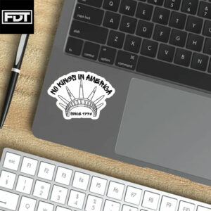 FDT No Kings in America - Anti-Trump Sticker and Car Magnet