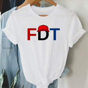 FDT T-Shirt Funny Political